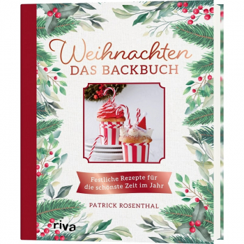 Weihnachten - Das Backbuch