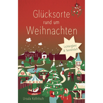 Glücksorte rund um Weihnachten - Buch