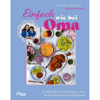 Einfach wie bei Oma - Kochbuch