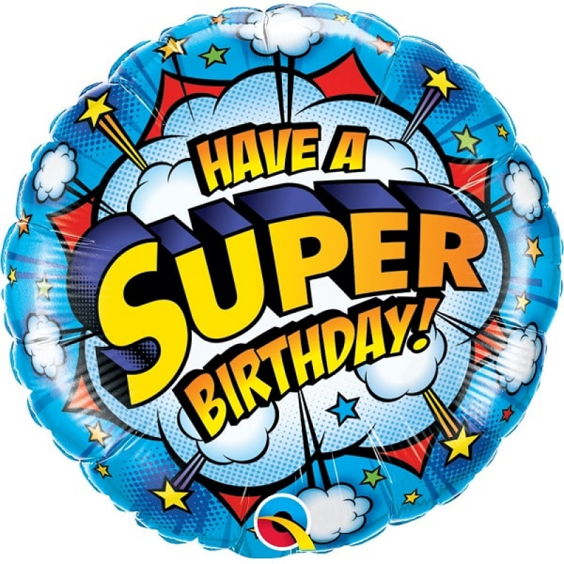 Folienballon Have A Super Birthday!